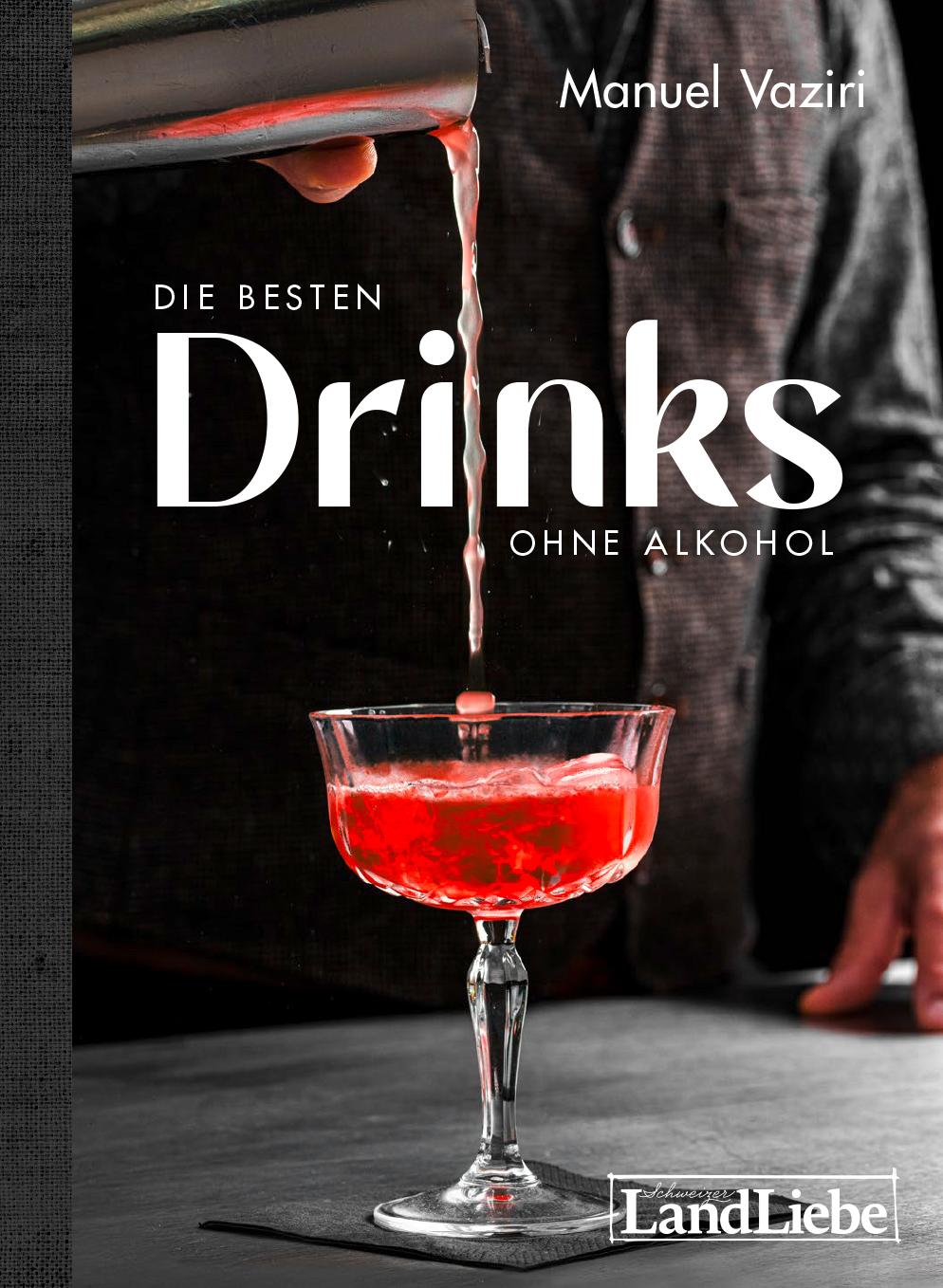 Buch / Die besten Drinks ohne Alkohol Die besten Drinks ohne Alkohol